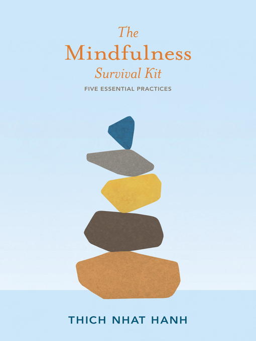 Title details for The Mindfulness Survival Kit by Thich Nhat Hanh - Available